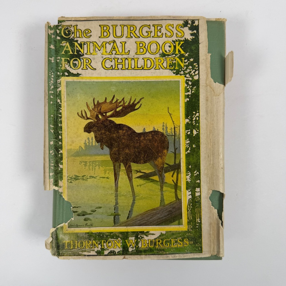 Thornton W Burgess The Burgess Animal Book for Children 1920 Hardcover DJ